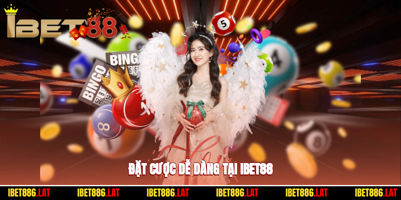 Đặt cược dễ dàng tại ibet88