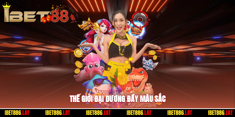 Thế giới đại dương đầy màu sắc